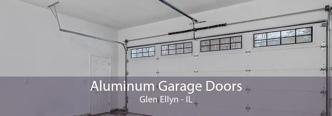 Aluminum Garage Doors Glen Ellyn - IL