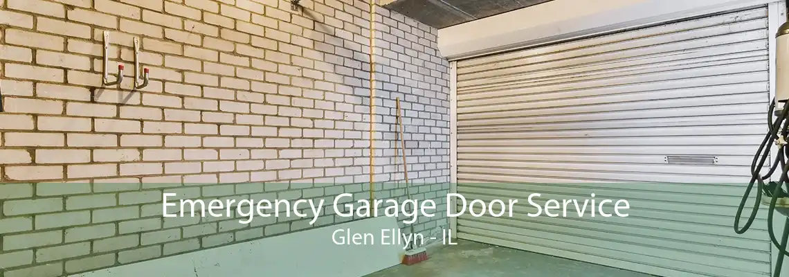 Emergency Garage Door Service Glen Ellyn - IL