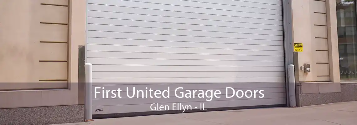 First United Garage Doors Glen Ellyn - IL