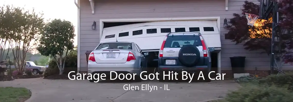 Garage Door Got Hit By A Car Glen Ellyn - IL