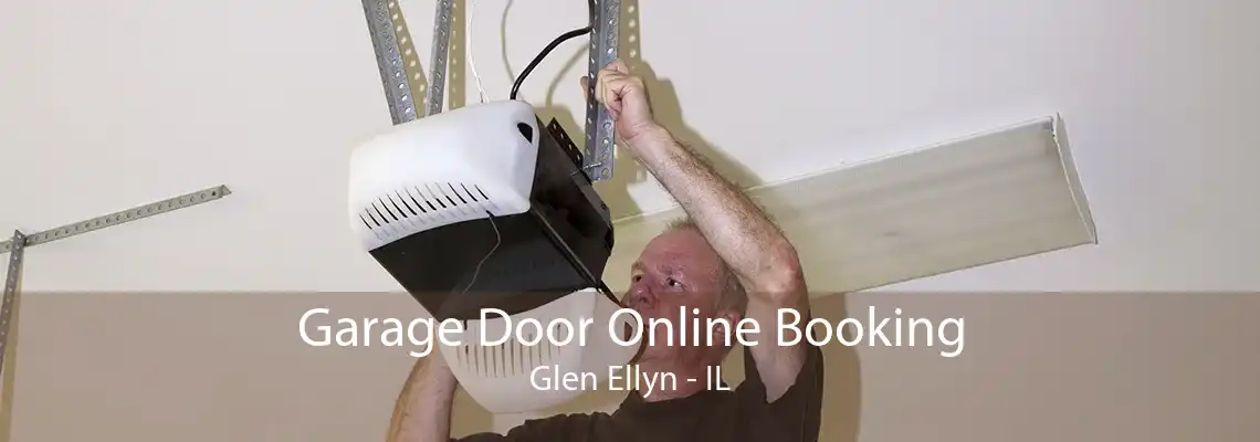 Garage Door Online Booking Glen Ellyn - IL