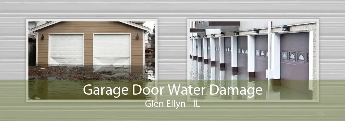 Garage Door Water Damage Glen Ellyn - IL