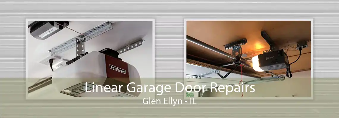 Linear Garage Door Repairs Glen Ellyn - IL