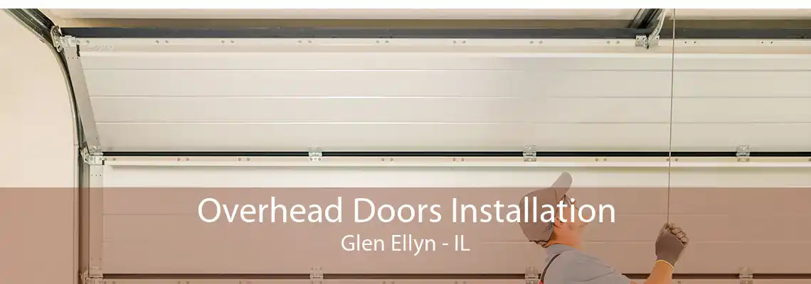 Overhead Doors Installation Glen Ellyn - IL