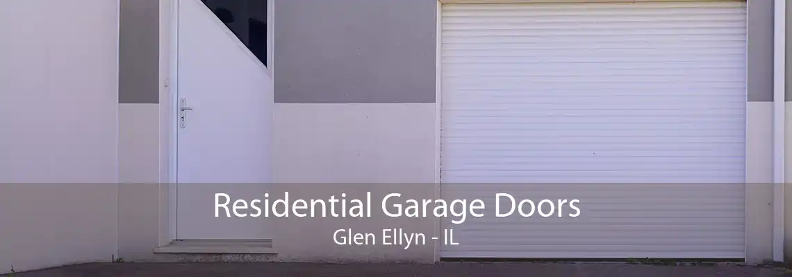 Residential Garage Doors Glen Ellyn - IL