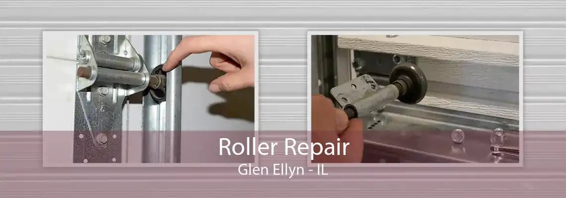 Roller Repair Glen Ellyn - IL