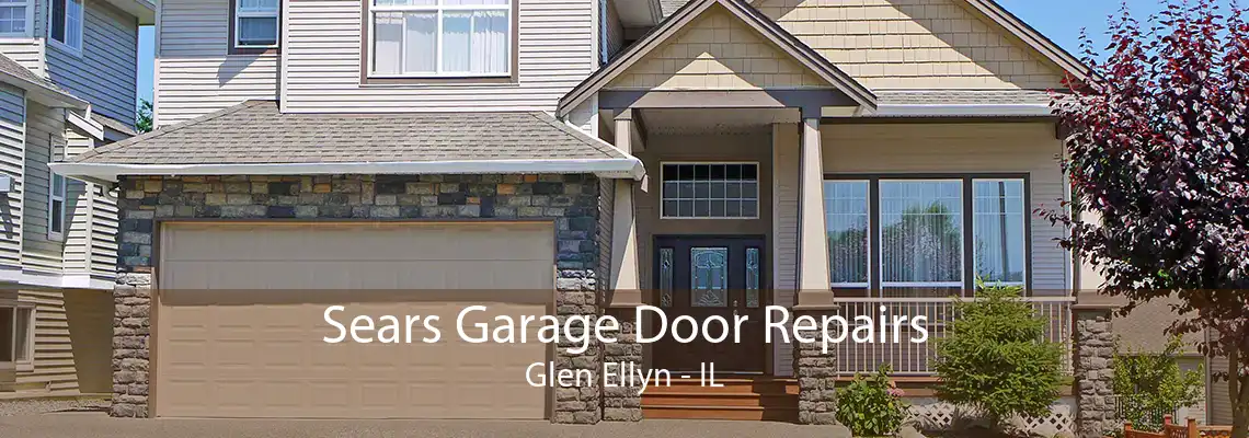 Sears Garage Door Repairs Glen Ellyn - IL