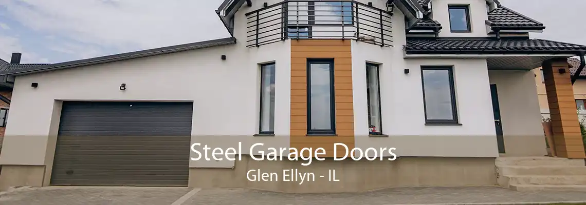 Steel Garage Doors Glen Ellyn - IL