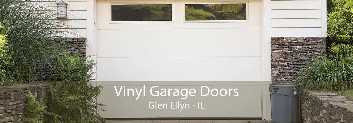 Vinyl Garage Doors Glen Ellyn - IL