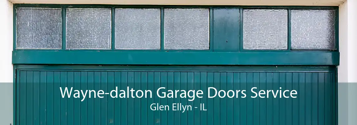 Wayne-dalton Garage Doors Service Glen Ellyn - IL