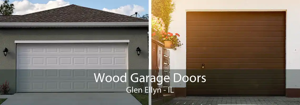 Wood Garage Doors Glen Ellyn - IL